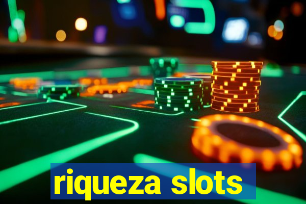 riqueza slots